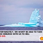 Shell icebergs in hell Shell icebergs in hell